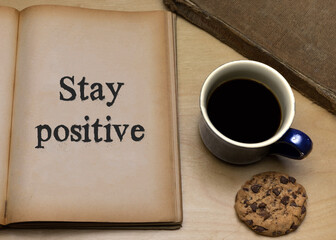 Stay positive