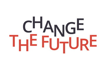 Modern, simple, playful typographic design of a saying 