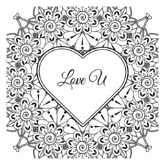 Mehndi flower with frame in shape of heart. decoration in ethnic oriental, doodle ornament.