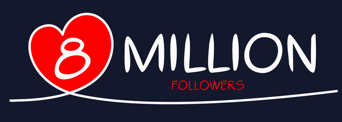 8000000 followers thank you celebration, 8 Million followers template design for social network and follower, Vector illustration.