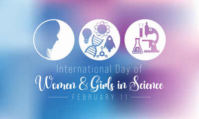 International day of Women and Girls in science is observed every year on February 11, The day recognizes the critical role women and girls play in science and technology. Vector illustration