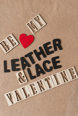 "be my leather & lace valentine"