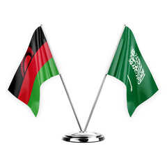 Two table flags isolated on white background 3d illustration, malawi and saudi arabia