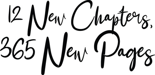 Elegant Cursive Calligraphy Text  12 New Chapters, 365 New Pages