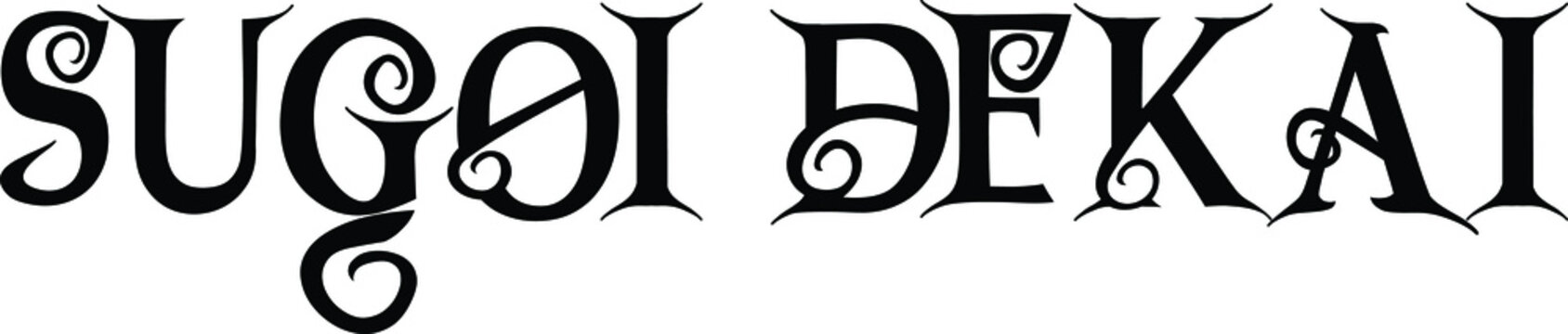 SUGOI DEKAI. idiom in Bold Text Typography