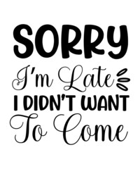 Sarcastic svg tshirt design