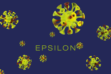 epsilon Covid 19 Corona Virus variant PANDEMIC 3D Illustration