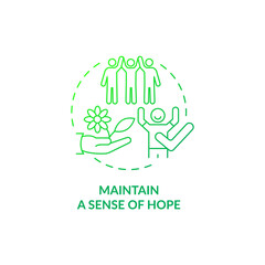 Maintain sense of hope green gradient concept icon. Cultivating hopefulness feelings abstract idea thin line illustration. Isolated outline drawing. Roboto-Medium, Myriad Pro-Bold fonts used
