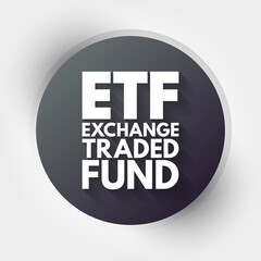 Obraz premium ETF - Exchange Traded Fund acronym, business concept background.