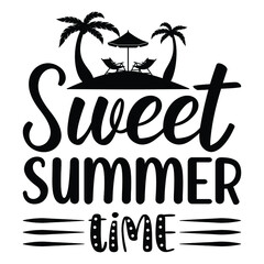 Sweet summer time,  Inspirational quote about summer. Vector illustration.