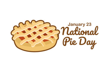 January 23, national pie day. Suitable for greeting card, poster and banner.