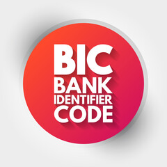 BIC - Bank Identifier Code acronym, business concept background