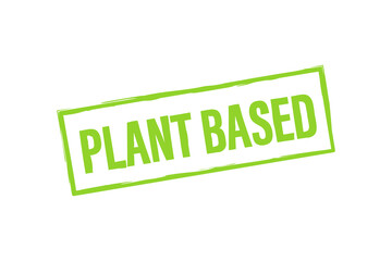 Plant based label. Flat simple vector icon. Healthy food poster. Fresh ecological. Plant based symbol, badge, logo. Vector stock illustration.