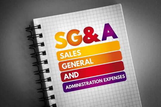 SG&A - Sales, General and Administration expenses acronym on notepad, business concept background