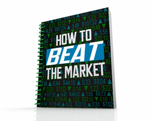 How to Beat the Market Stock Buying Selling Investment Book 3d Illustration
