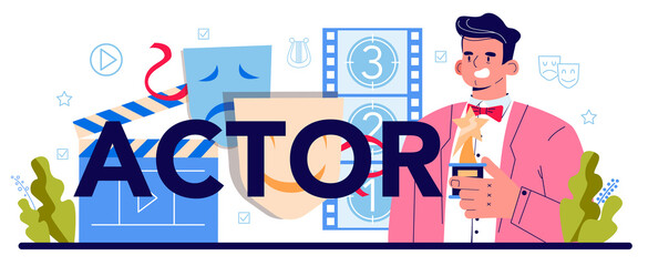 Actor typographic header. Theatrical performer or movie production