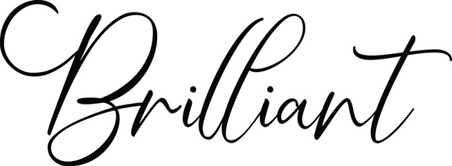 Brilliant Beautiful Cursive Text Typography