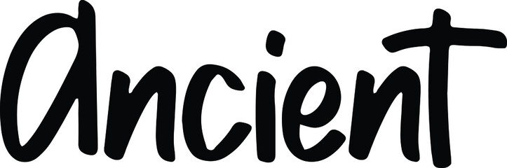 Ancient Calligraphy  Bold Text Phrase