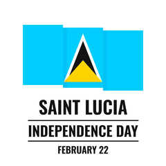 Saint Lucia Independence Day typography poster. National holiday celebrated on February 22. Vector template for banner, greeting card, flyer, etc