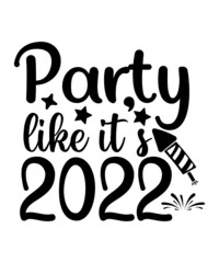 Happy New Year 2022 SVG Bundle, New Year SVG, New Year Shirt, New Year Outfit SVG, Hand Lettered SVG, New Year Sublimation, Cut File Cricut