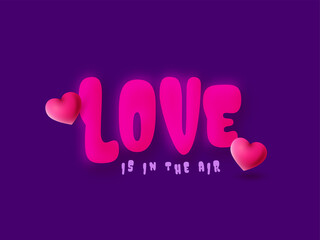 Pink Love Is In The Air Quotes With Glossy Balloons On Purple Background.