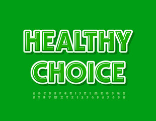 Vector green emblem Healthy Choice. Modern style Font. Glossy Alphabet Letters and Numbers set