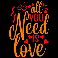 ALL YOU  NEED IS LOVE 