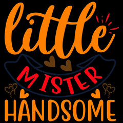 LITTLE MISTER HANDSOME SVG DESIGN VECTOR FILE