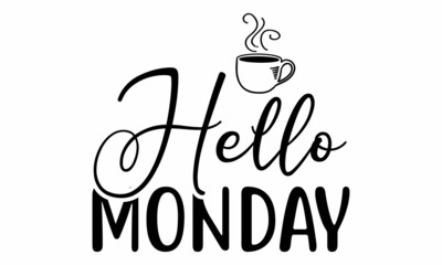 Hello Monday