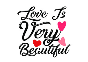 Love is Very Beautiful