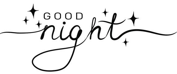 Good night calligraphic inscription with smooth lines. Handwritten positive quote Vector lettering
