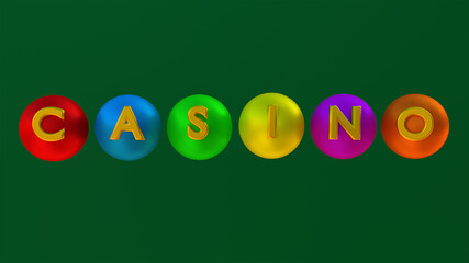 Text "CASINO" on colorful balls. isolated on green background. 3d rendering.