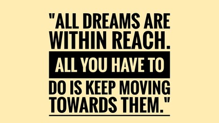 Fototapeta premium Inspiration Motivational Life Quotes on background design can use for decoration your blog or web design. Positive Thinking Quotes.