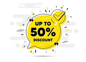 Up to 50 percent Discount. Check mark chat bubble banner. Sale offer price sign. Special offer symbol. Save 50 percentages. Discount tag approved chat message. Checklist background. Vector