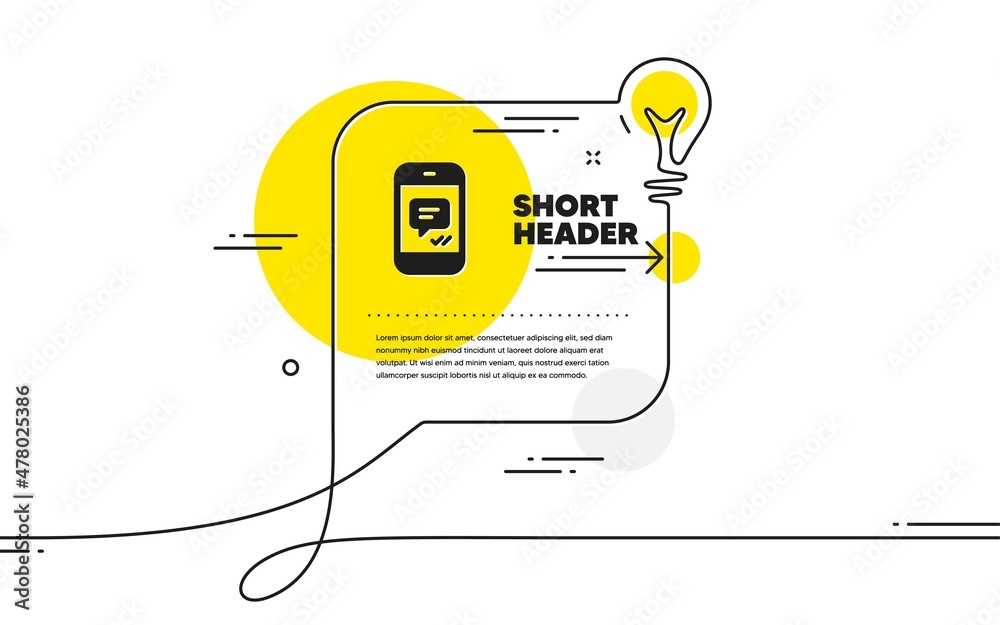 Poster phone message icon. continuous line idea chat bubble banner. mobile chat sign. conversation or sms s
