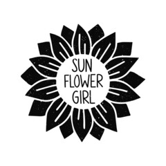 Vector black silhouette sunflower illustration. Hand drawn summer flower isolated on white background. Concept for poster, t shirt print, sticker, tattoo, sticker. Sun flower girl quote.