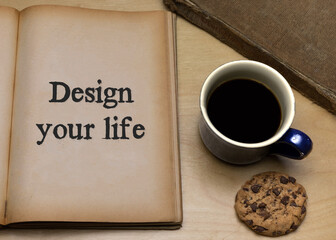 Design your life