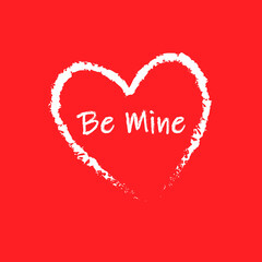 Be Mine on a red background. Valentines day. Vector illustration