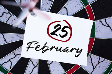 February 25 written on a calendar to remind you an important appointment.
