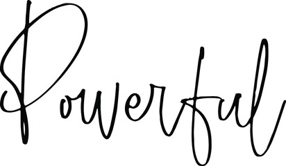 Powerful Beautiful Cursive Text Calligraphy
