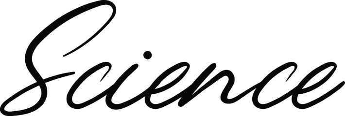 Science Cursive Text Lettering Phrase 