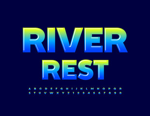 Vector gradient sign River Rest. Set of shiny Alphabet Letters and Numbers. Creative modern Font