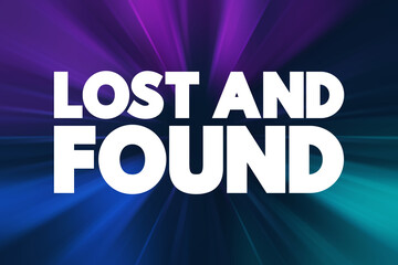 Lost And Found text quote, concept background