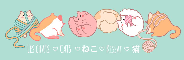 A vector illustration with cute kawaii round-shaped cats, playing with balls of yarn; and a word “cat” in different languages. For banners, pet shops and animal shelters. 