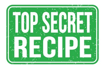 TOP SECRET RECIPE, words on green rectangle stamp sign