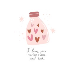 I love you to the moon and back. Cartoon glass jar, hearts, hand drawing lettering, decoration elements. Colorful vector flat style illustration. Romantic design for cards, prints, posters, cover 
