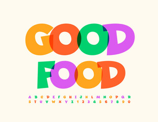 Vector advertising Sign Good Food.  Trendy Bright Font. Creative Alphabet Letters and Numbers set