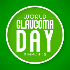 World Glaucoma day is observed every year on March 12, it is a group of eye conditions that damage the optic nerve, the health of which is vital for good vision. Vector illustration