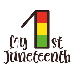 Hand lettering quote My first Juneteenth for African American baby tee shirt. Vector calligraphy children illustration isolated on white. Nice for girls and boys bodysuit print on black history event