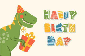 Fototapeta premium Cute cartoon dinosaur with quote Happy Birthday. Flat childish dino with lettering for birthday party. Perfect for birthday greeting card, sublimation printing on t shirt, mug, poster